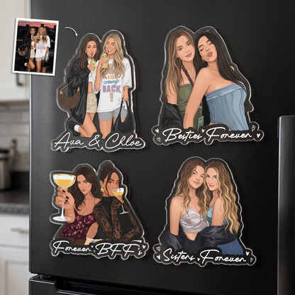 Turn Your Photo Into Art - Besties Forever, Friendship Thank You Gift - Personalized Magnet