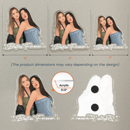 Turn Your Photo Into Art - Besties Forever, Friendship Thank You Gift - Personalized Magnet