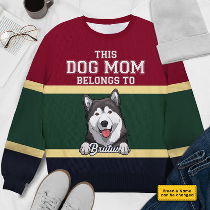 This Dog Mom Belongs To Ugly Sweater - Gift For Dog Mom - Personalized Custom Unisex Ugly Christmas Sweatshirt, All-Over-Print Sweatshirt - Gift For Dog Lovers, Pet Lovers, Christmas Gift
