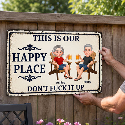 Couple Anniversary This Is Our Happy Place - Personalized Metal Sign - Funny Sarcasm Decoration For Patio, Garden, Farmhouse Porch, Man Cave, Garage