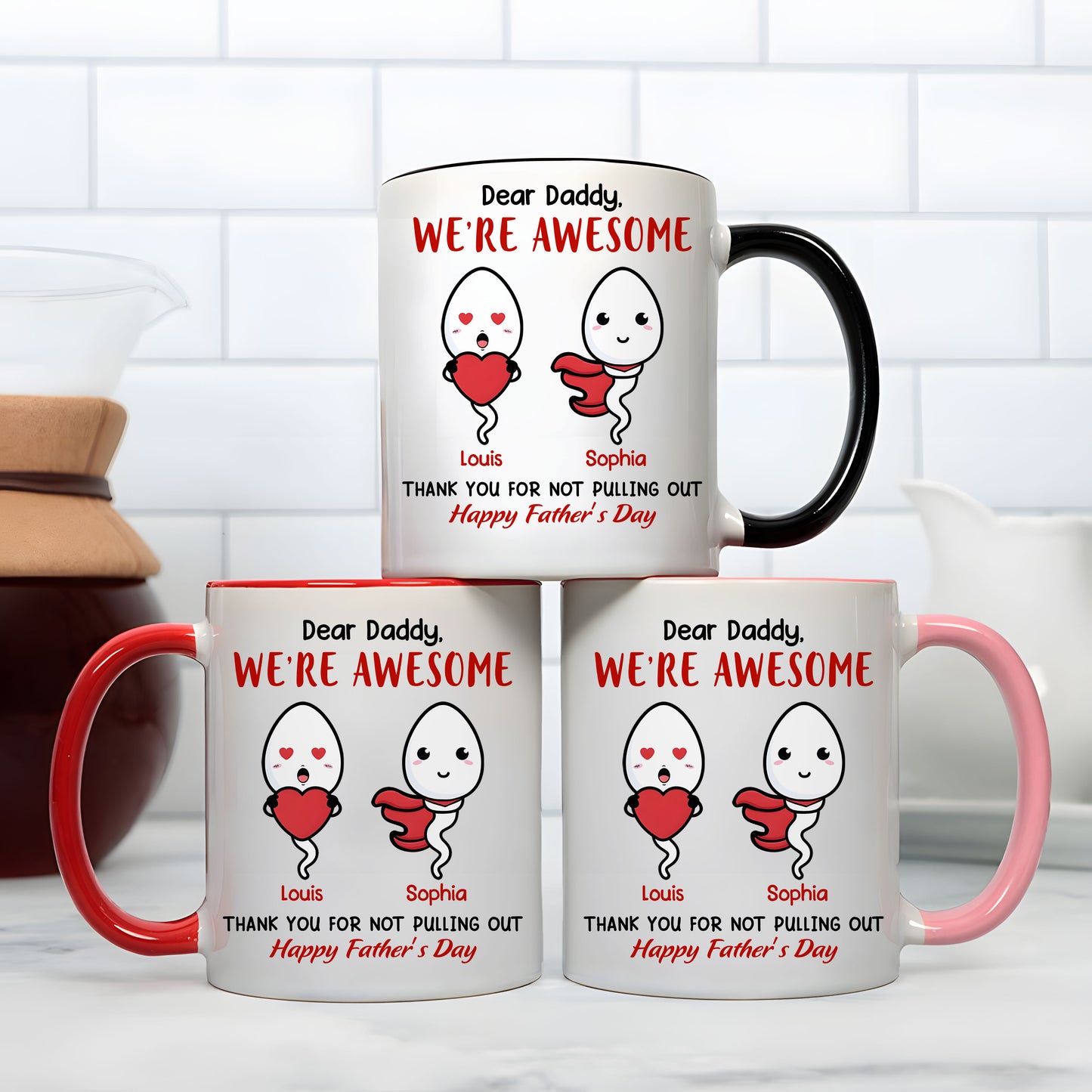 Thank You For Not Pulling Out, Personalized Accent Mug, Gift For Dad, Father's Day Gift