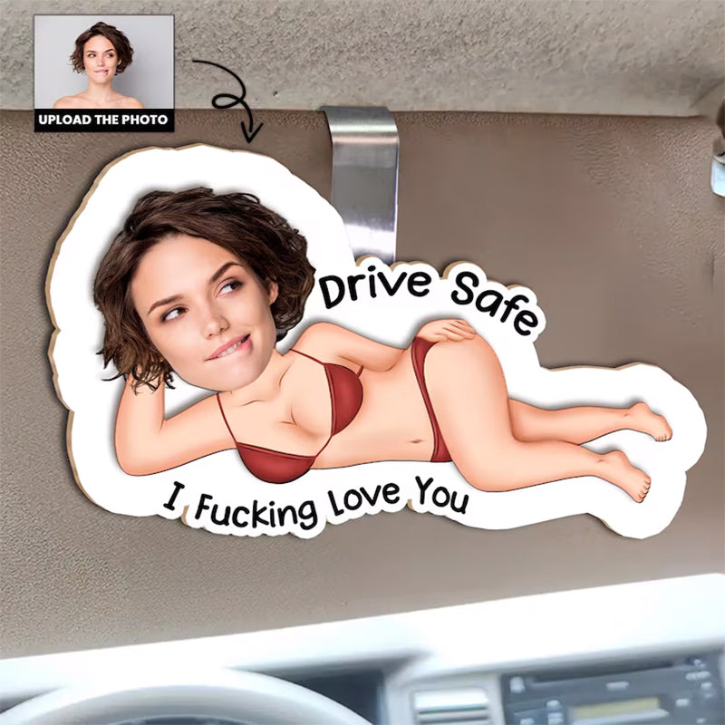 Drive Safe Version Personalized Photo Car Visor Clip & Acrylic KeyChain - Funny Valentines Day Gifts For Husband, Boyfriend - Custom Photo Gift Set