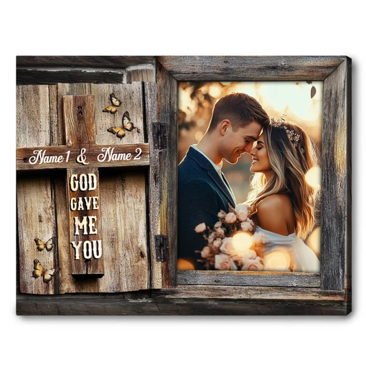 God Gave Me You – Personalized Rustic Wedding Gift Cross Design Canvas Wall Art
