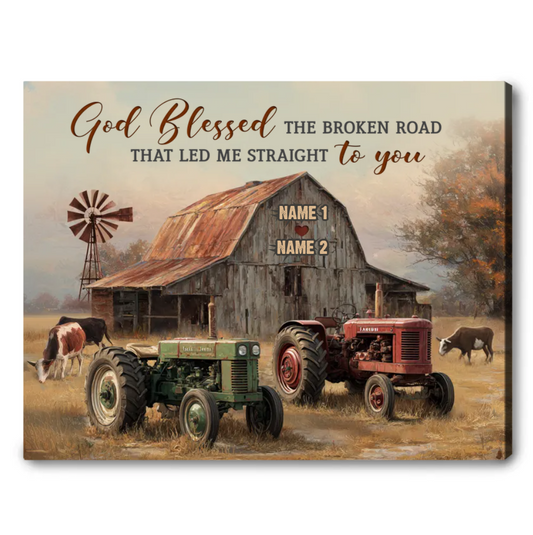 God Blessed the Broken Road – Personalized Couple Gift Farm Tractor Canvas Wall Art