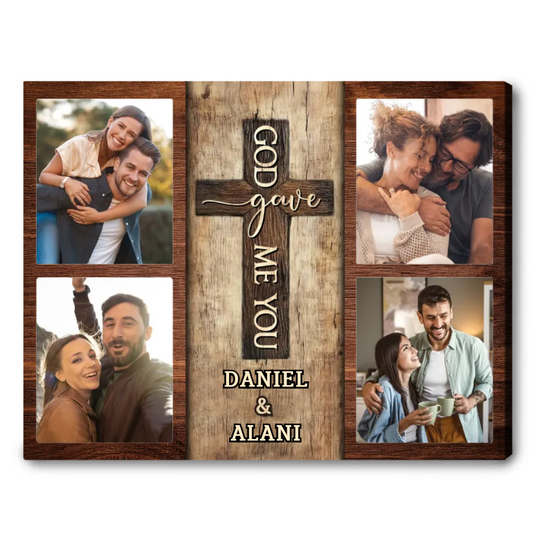 God Gave Me You – Custom Photo Rustic Wood Collage Personalized Gifts For Couple