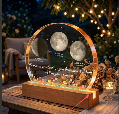 The Days You Became Our Mom, Custom Moon Phase by Date - Personalized Acrylic LED Night Light - Heartfelt Mother's Day Gift for Mom