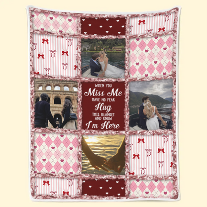 Custom When You Really Miss Me Hug This Blanket - Personalized Fleece Blanket, Sherpa Blanket, Valentine Anniversary Gift for Couple, Boyfriend, Girlfriend