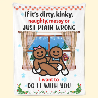 If It's Dirty Kinky Naughty Personalized Christmas Couple Blanket, Christmas Gift for Wife Husband, Adult Humor Gift