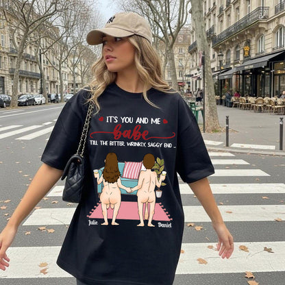It's You And Me, Babe - Couple Personalized Custom T-shirt, Sweatshirt, Hoodie - Gift For Husband Wife, Anniversary