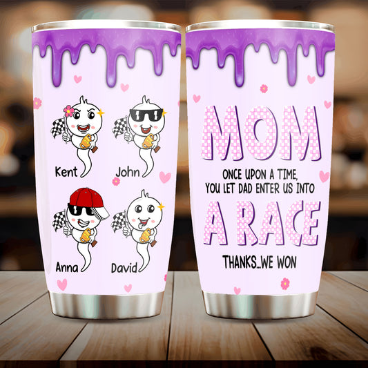 Mom Let Dad Enter Us Into A Race, Personalized 20oz Tumbler, Funny Sperm Champion Tumbler, Mother's Day Gift, Birthday Gift For Mom