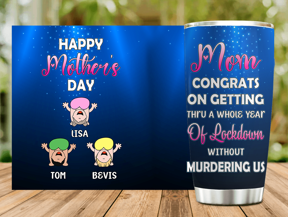 Congrats On Getting Thru A Whole Year Personalized 20oz Tumbler, Gift For Mom, Mother's Day Gift, Babies Upside Down