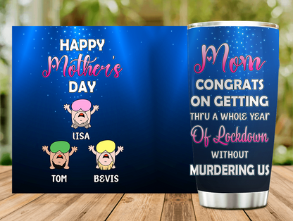 Congrats On Getting Thru A Whole Year Personalized 20oz Tumbler, Gift For Mom, Mother's Day Gift, Babies Upside Down