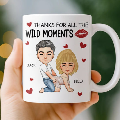 Thanks For All The Wild Moment Funny Ceramic Mug - Couple Personalized Custom Mug - Gift For Husband Wife, Anniversary, Valentine
