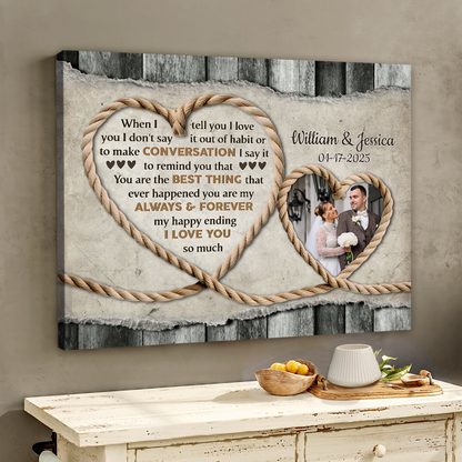 When I Say I Love You – Gift For Couple Rustic Rope Heart Custom Photo Canvas Wall Art