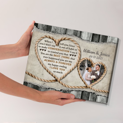 When I Say I Love You – Gift For Couple Rustic Rope Heart Custom Photo Canvas Wall Art