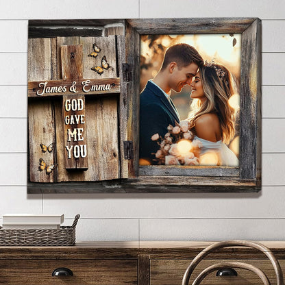 God Gave Me You – Personalized Rustic Wedding Gift Cross Design Canvas Wall Art