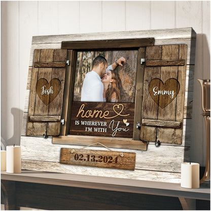 Home Is Wherever I’m With You Custom Window Frame Canvas Photo Print
