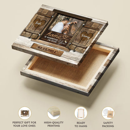 Home Is Wherever I’m With You Custom Window Frame Canvas Photo Print