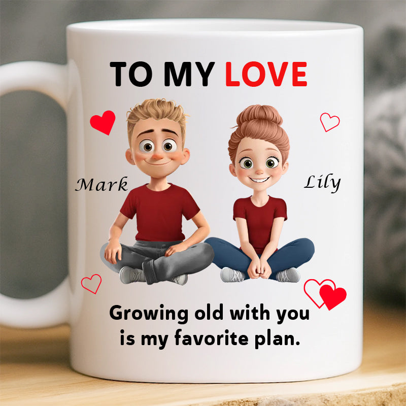 Personalized To My Love Ceramic Mug, Anniversary Valentine Christmas Wedding Gifts For Husband And Wife, Him And Her - Growing Old With You Is My Plan