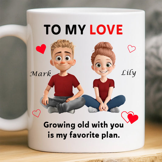 Personalized To My Love Ceramic Mug, Anniversary Valentine Christmas Wedding Gifts For Husband And Wife, Him And Her - Growing Old With You Is My Plan