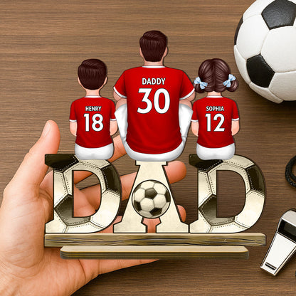 Soccer Dad And Kids Back View Personalized Standing Wooden Plaque, Father's Day Gift for Husband, Gift for Dad