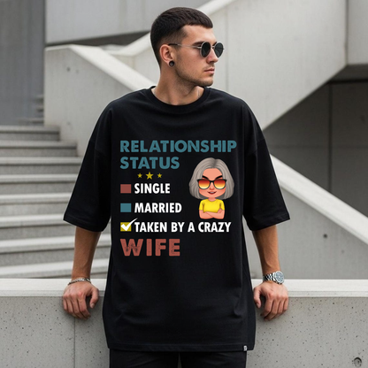 Personalized Relationship Status T-shirt, Sweatshirt, Hoodie Gifts For Him, Married To A Crazy Wife, Custom Shirts